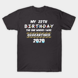 22th Birthday Quarantined T-Shirt